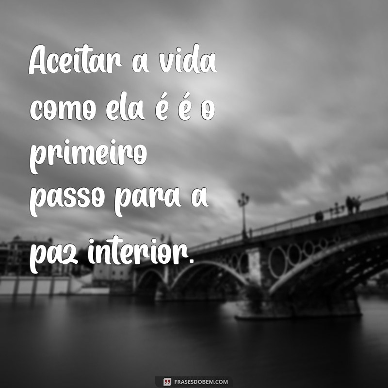 Frases Inspiradoras sobre a Vida: Reflexões para Transformar seu Dia 