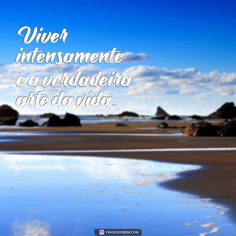 Frases Inspiradoras sobre a Vida: Reflexões para Transformar seu Dia 