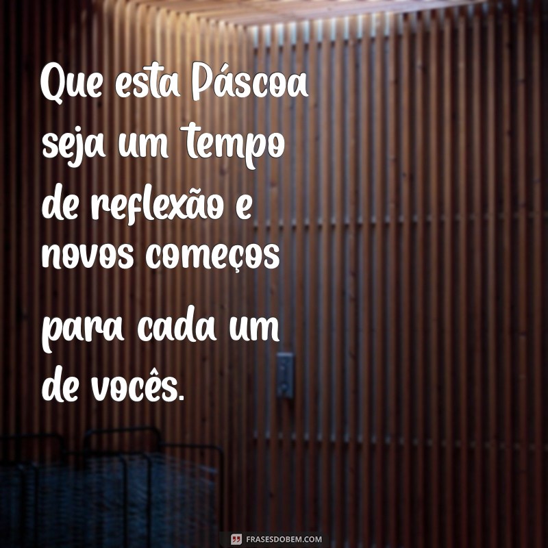 Mensagens Inspiradoras de Feliz Páscoa para Alunos: Celebre com Alegria e Criatividade 