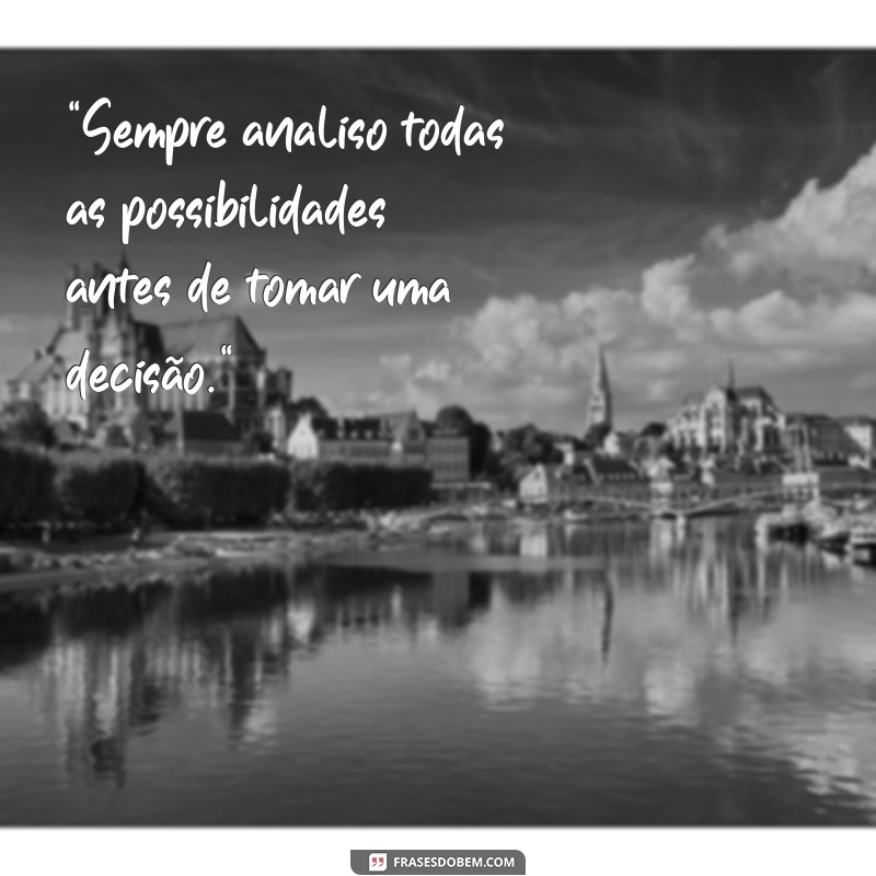 frases pessoa calculista 