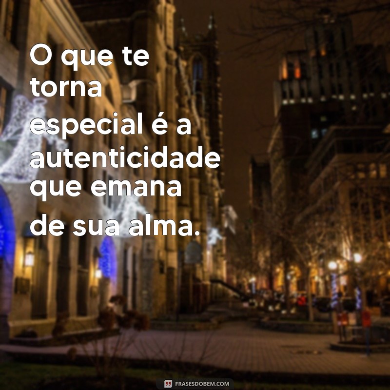 Descubra Frases Inspiradoras que Celebram sua Singularidade 