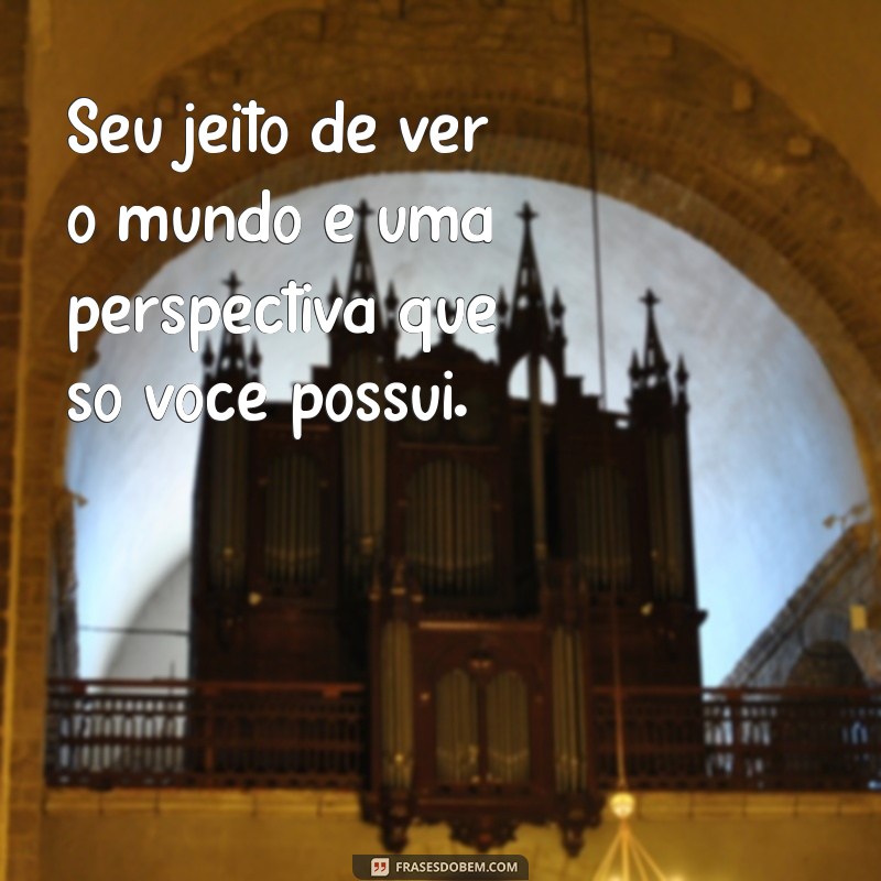 Descubra Frases Inspiradoras que Celebram sua Singularidade 