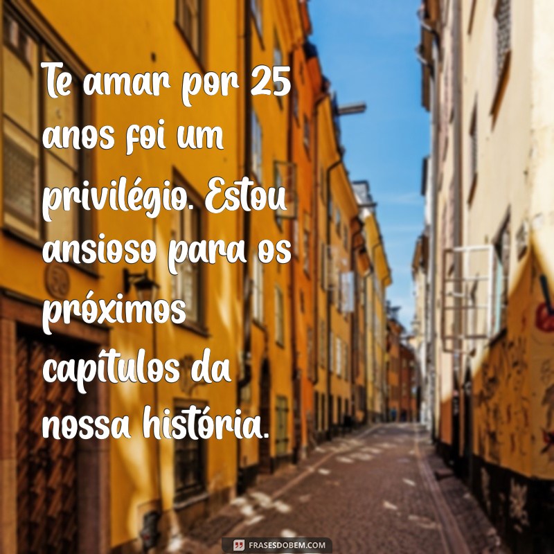 25 Anos de Casamento: Mensagens Emocionantes para Celebrar o Amor 