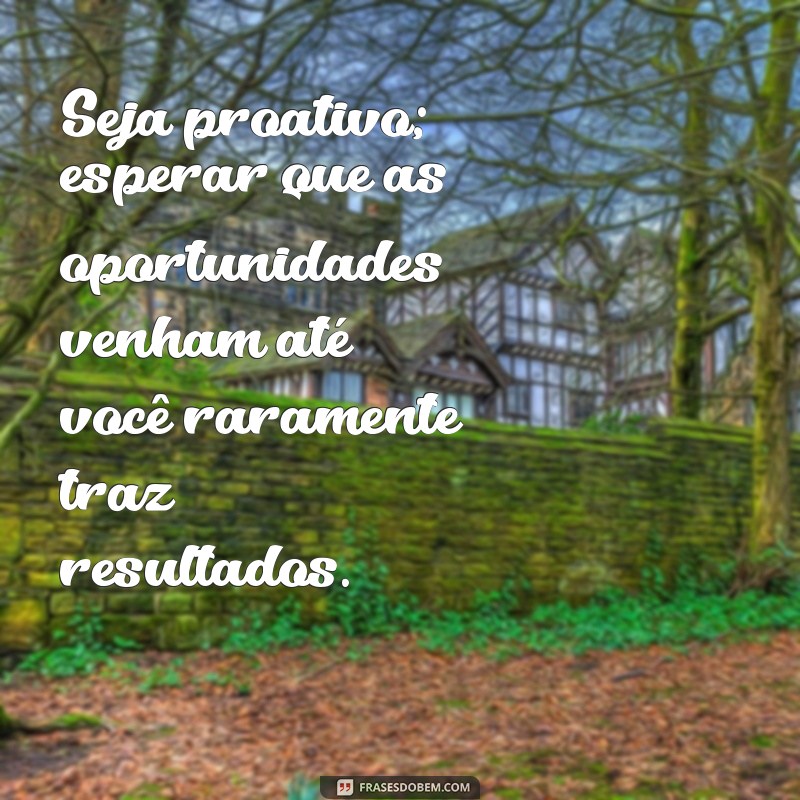 Frases Inspiradoras para Aumentar sua Produtividade: Dicas e Citações Motivacionais