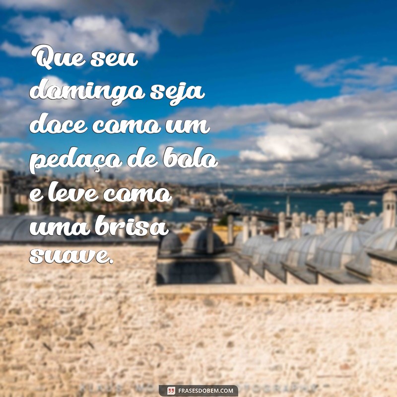 Frases Inspiradoras para o Dia de Domingo: Comece a Semana com Positividade 