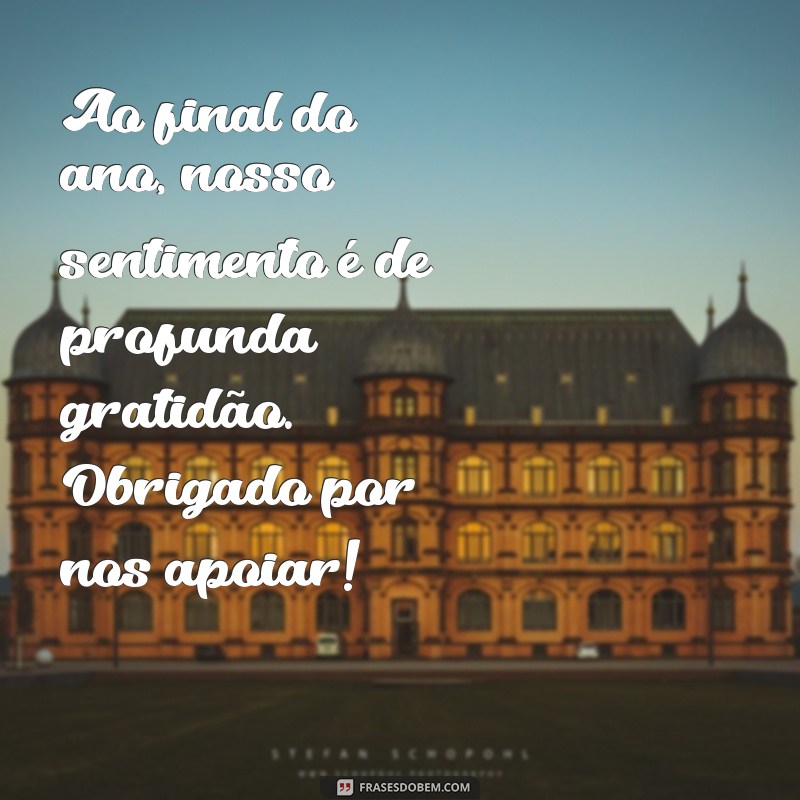 Mensagens de Agradecimento para Clientes: Celebre o Final de Ano com Gratidão 