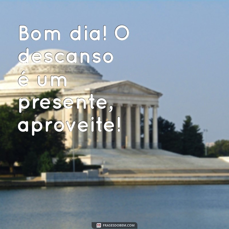 Bom Dia e Bom Descanso: Dicas para Começar e Terminar o Dia com Energia 