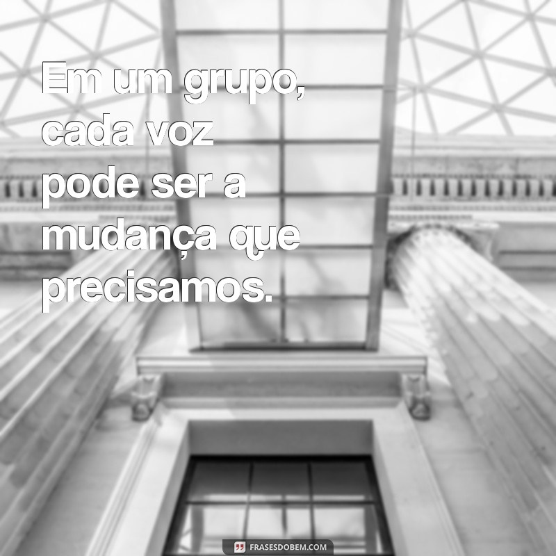 As Melhores Frases sobre Grupos: Inspire e Conecte-se com Sua Equipe 