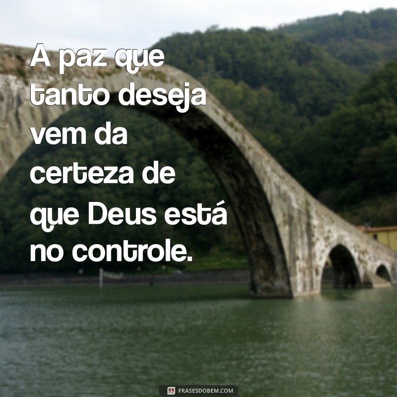 Como Confiar em Deus no Controle da Sua Vida: Mensagens Inspiradoras 