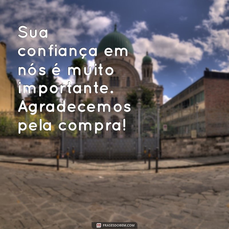 Como Escrever uma Mensagem de Agradecimento ao Cliente pela Compra: Dicas e Exemplos 