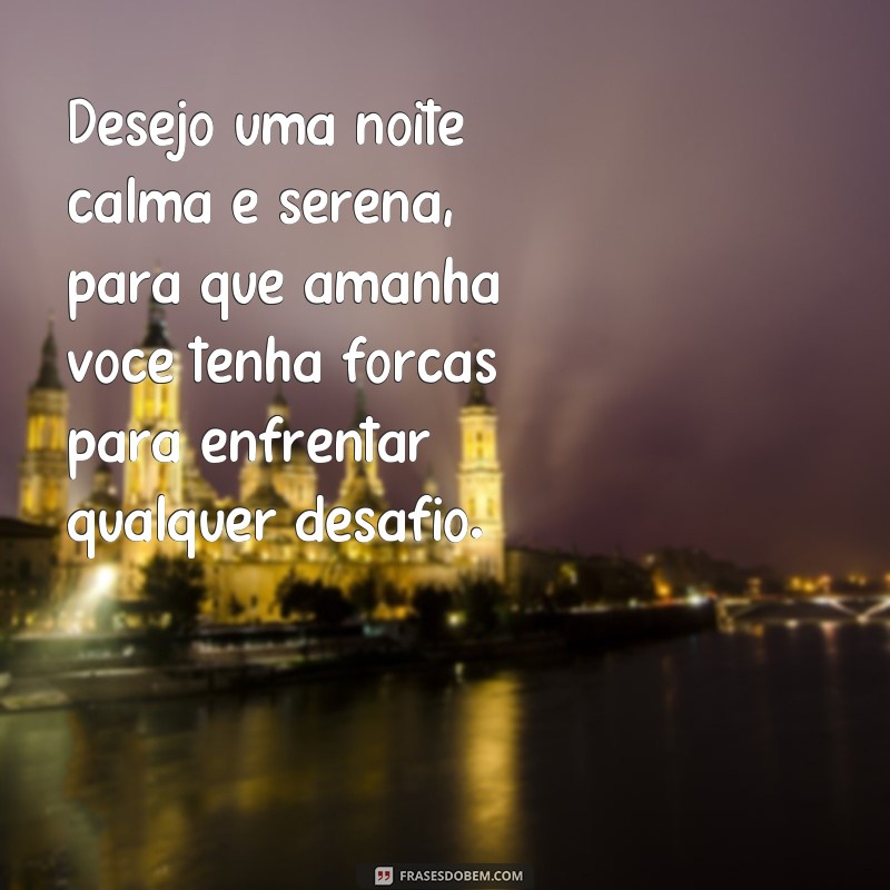 Descubra as melhores frases para desejar uma ótima noite a quem você ama 