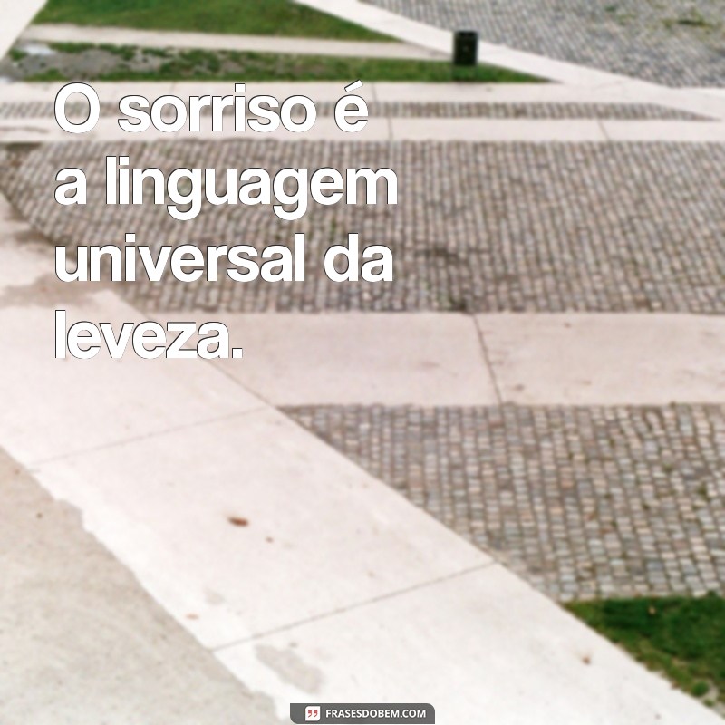 Frases Leves para Inspirar Seu Dia: Mensagens que Transmitem Alegria e Positividade 