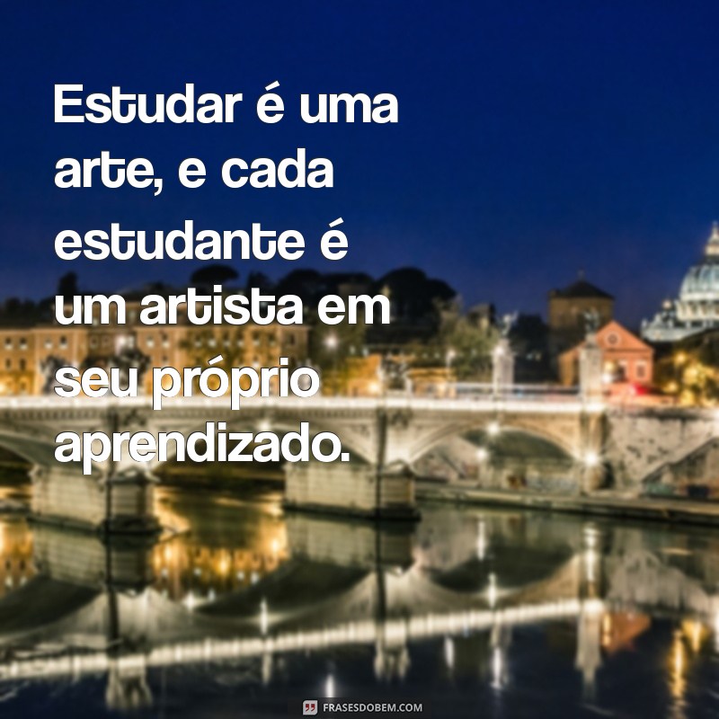 Frases Inspiradoras para Celebrar o Dia do Estudante 