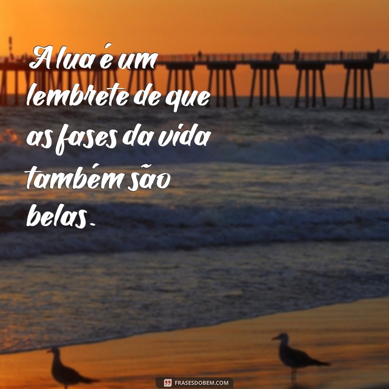 As Melhores Frases para Legendar Suas Fotos da Lua 