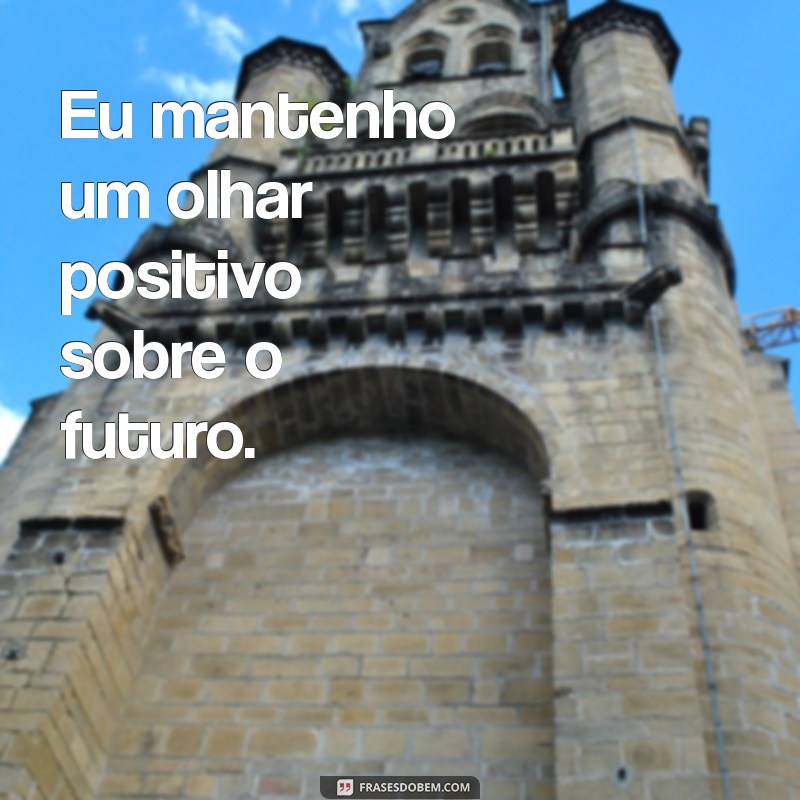 Transforme Sua Perspectiva: Frases Inspiradoras de Eu Para Eu 