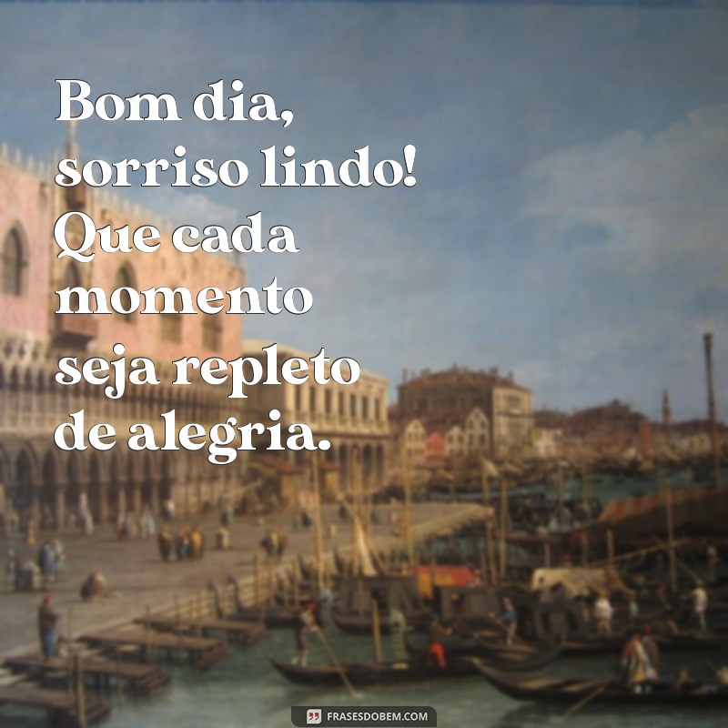 Comece Seu Dia com um Sorriso: Frases Inspiradoras para Acordar Bem 