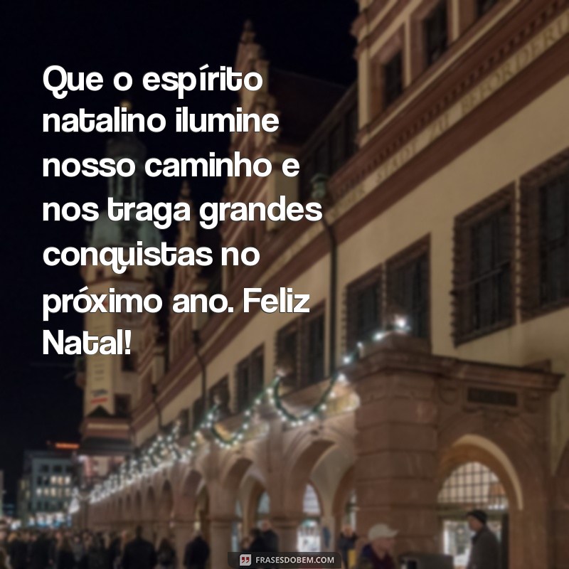 Feliz Natal: Mensagens e Frases para Celebrar com os Colegas de Trabalho 