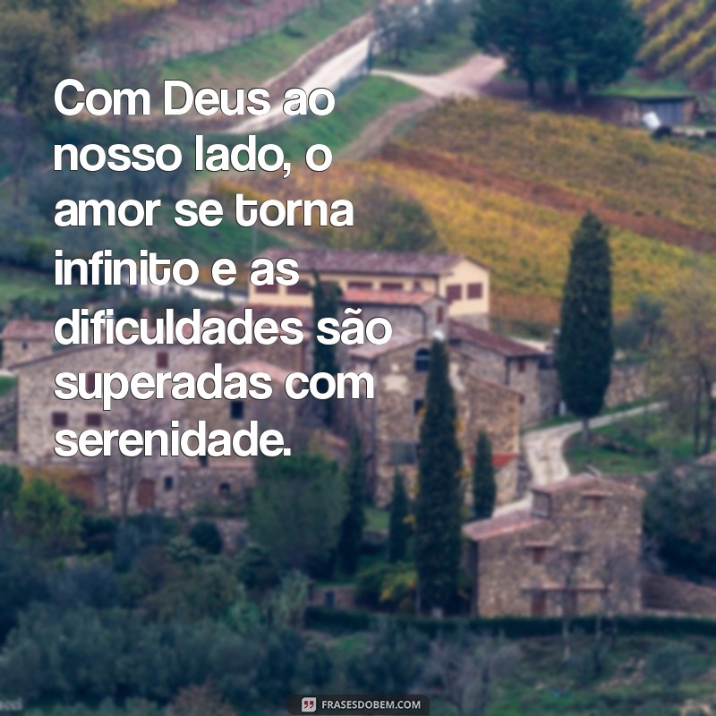 Mensagens Inspiradoras de Amor e Fé em Deus para Iluminar seu Coração 