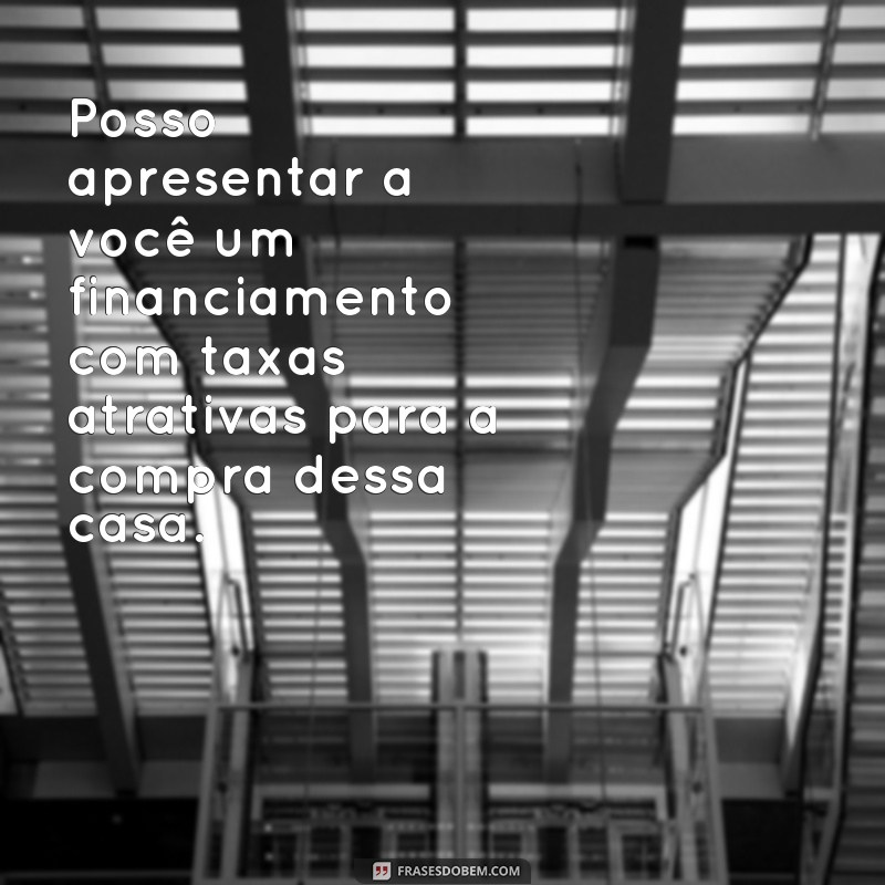 Descubra as melhores frases de corretor para conquistar seus clientes 