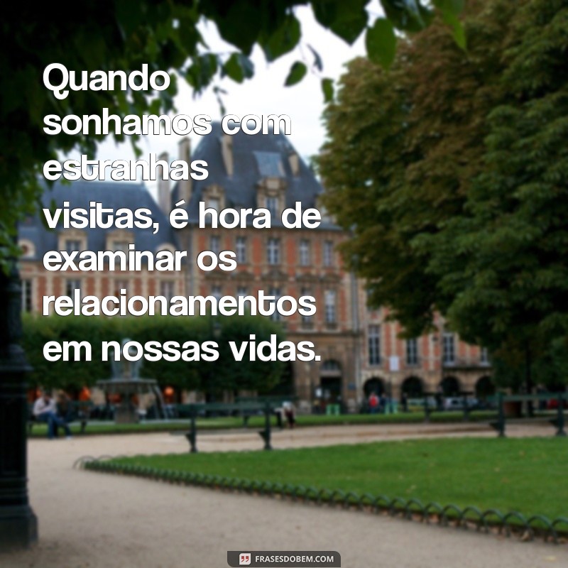 Significado de Sonhar com Pessoas Desconhecidas em Casa: Interpretações e Simbolismos 