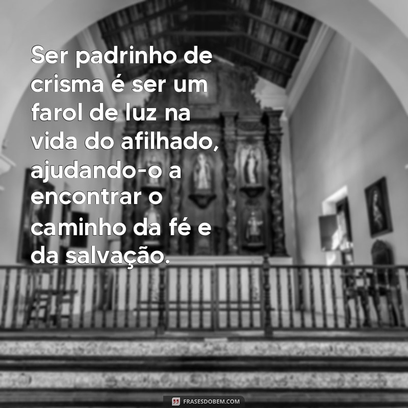 Descubra as melhores frases para emocionar seu padrinho de crisma 