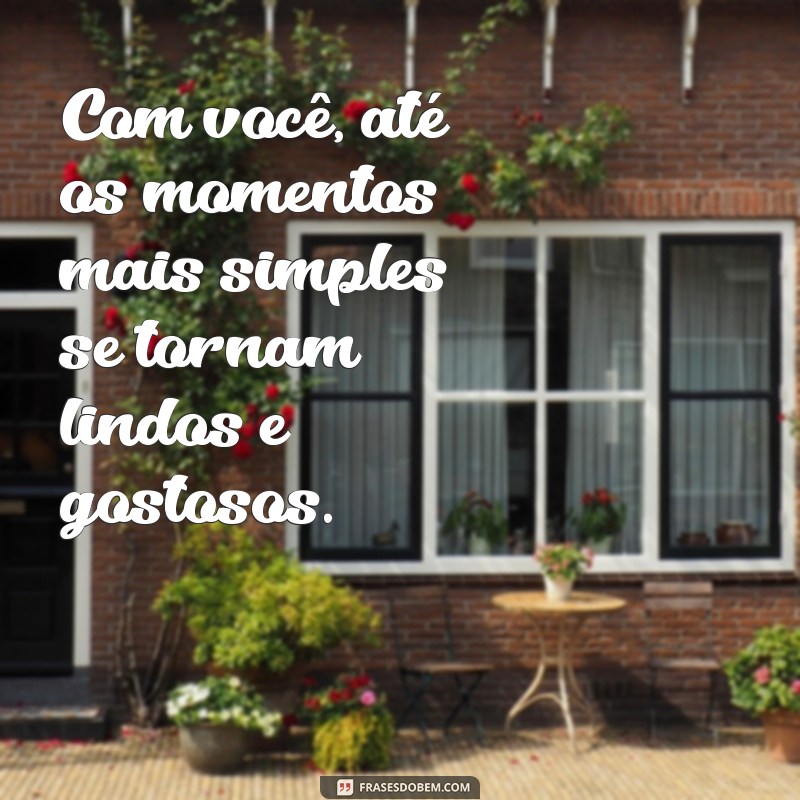 Descubra as Melhores Frases Lindas e Gostosas para Encantar o Seu Dia! 