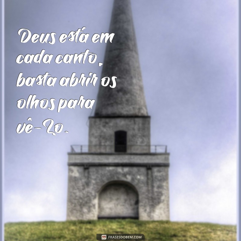 Frases Inspiradoras de Deus para Fortalecer sua Fé 