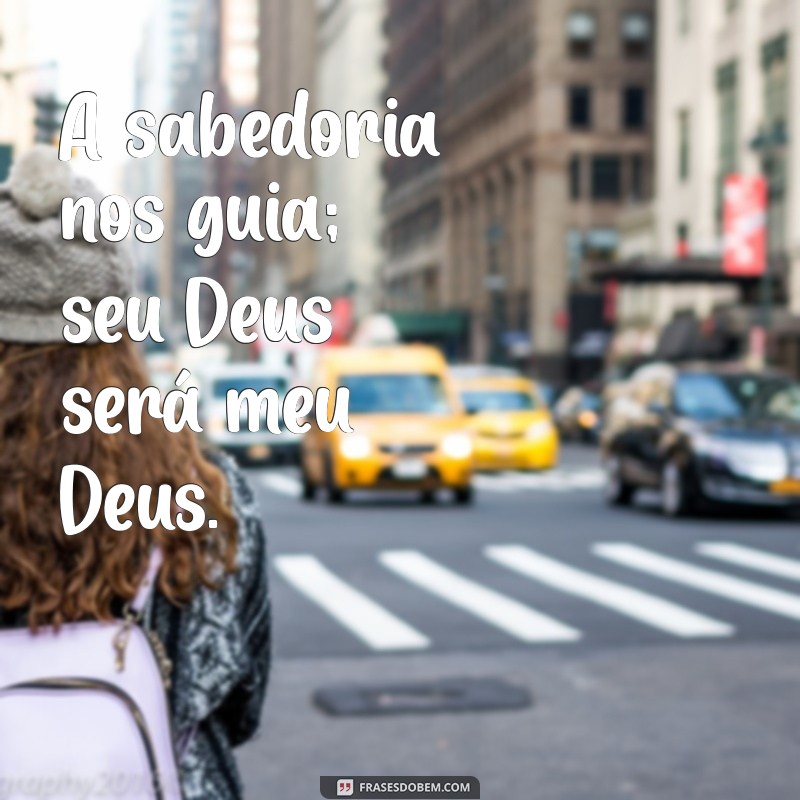 Seu Deus Será Meu Deus: Entenda o Poder da Fé Compartilhada 