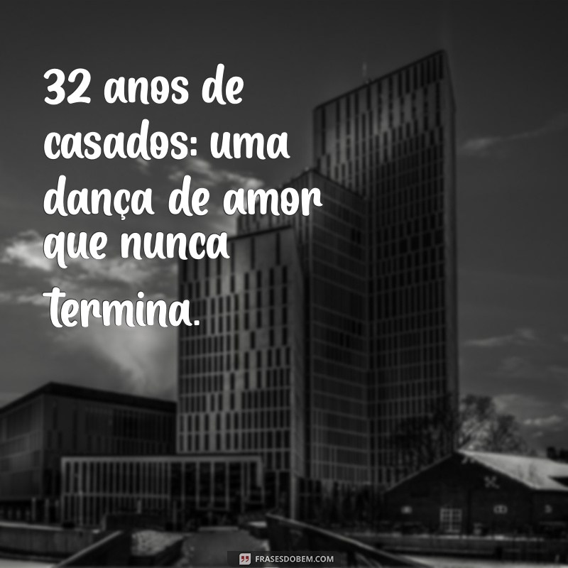 32 Anos de Casamento: Celebre suas Bodas de Carvalho com Amor e Inspiração 