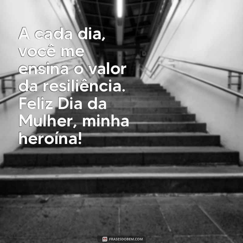 Frases Inspiradoras para Celebrar o Dia da Mulher com Sua Mãe 