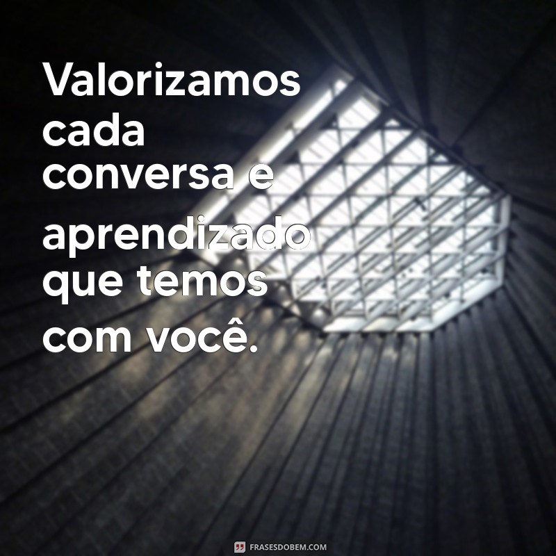 Como Valorizar as Pessoas ao Seu Redor: Mensagens Inspiradoras para Fortalecer Relações 