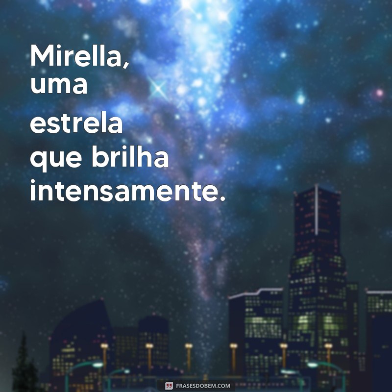 Descubra Tudo Sobre Mirella: Biografia, Curiosidades e Impacto Cultural 