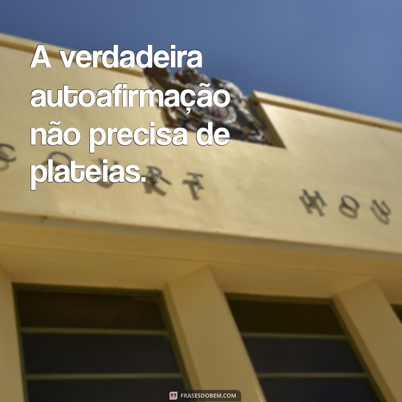 Frases Poderosas que Ensinam a Não Implorar Atenção 