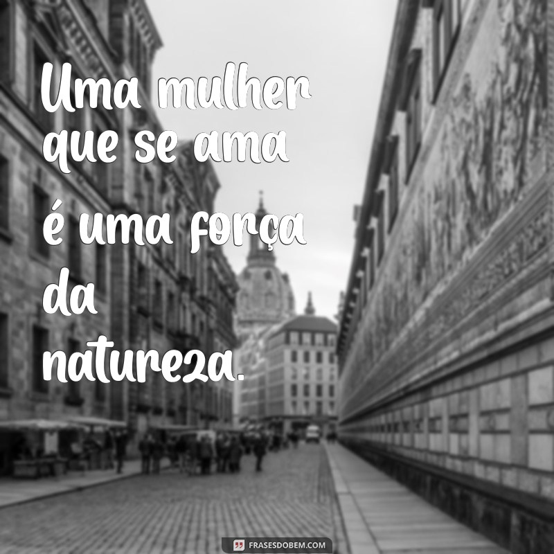 Frases Inspiradoras para Celebrar a Felicidade Feminina 