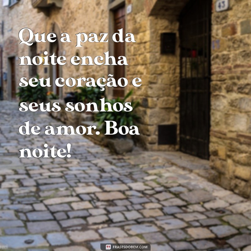 Cartões de Boa Noite para Encantar o Seu Amor: Mensagens Românticas para Adoçar a Noite 