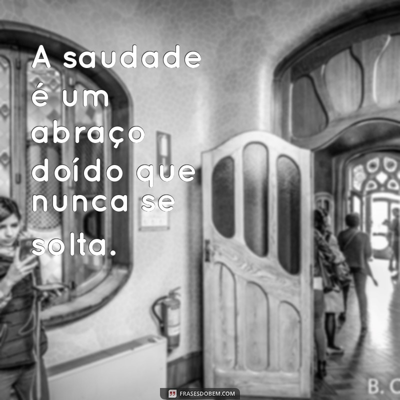 frases para lembrança de 7 dia de falecimento A saudade é um abraço doído que nunca se solta.