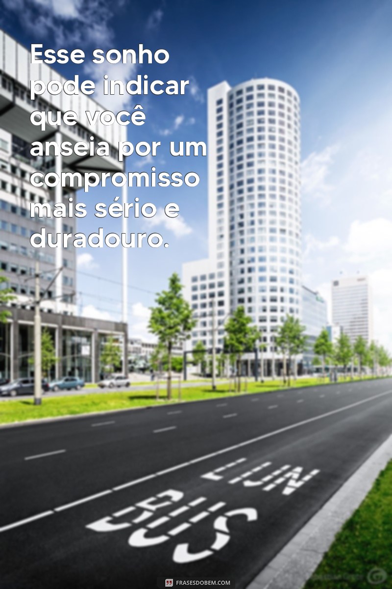 Descubra o Significado de Sonhar com a Pessoa Amada: Interpretação dos Sonhos sobre Amor 