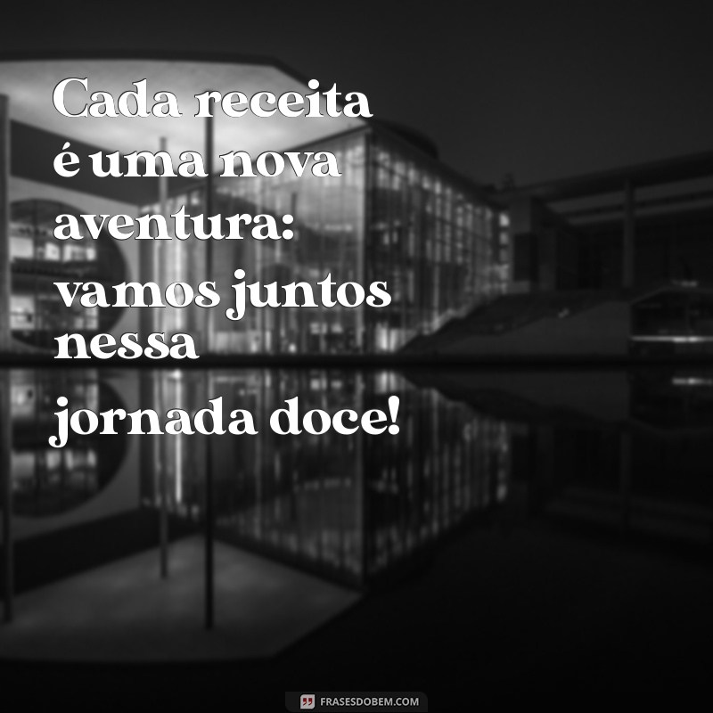 Frases Criativas para Boleiras: Inspire-se com Mensagens Deliciosas! 