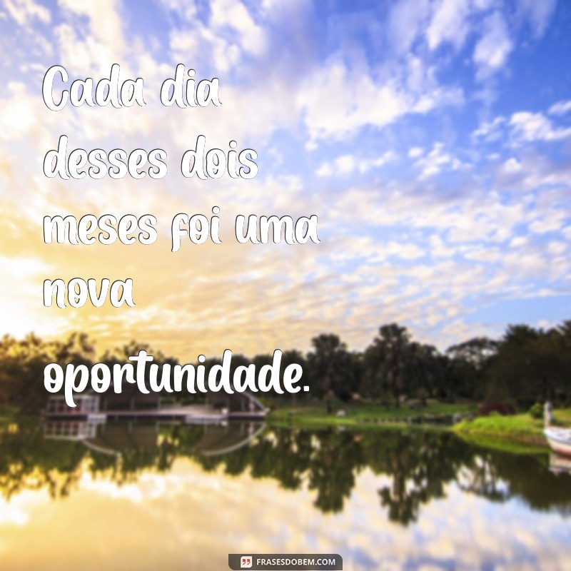 Frases Inspiradoras para Celebrar 2 Meses de Amor e Amizade 