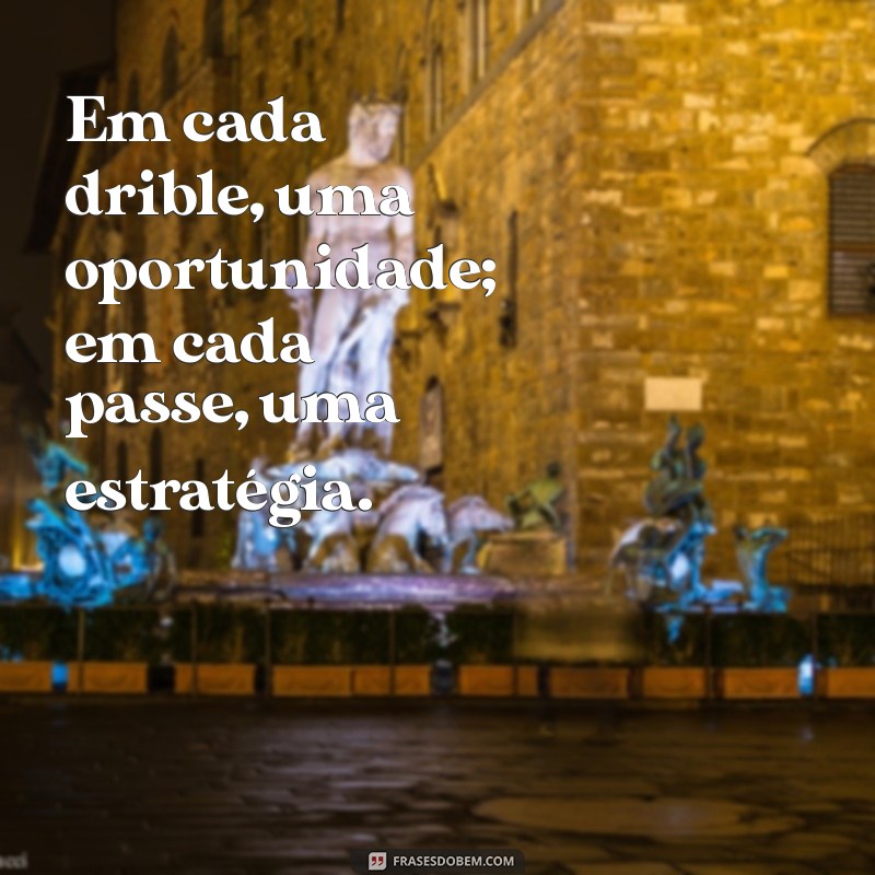 Frases Inspiradoras para Jogadores de Futebol: Motive-se e Supere Desafios 