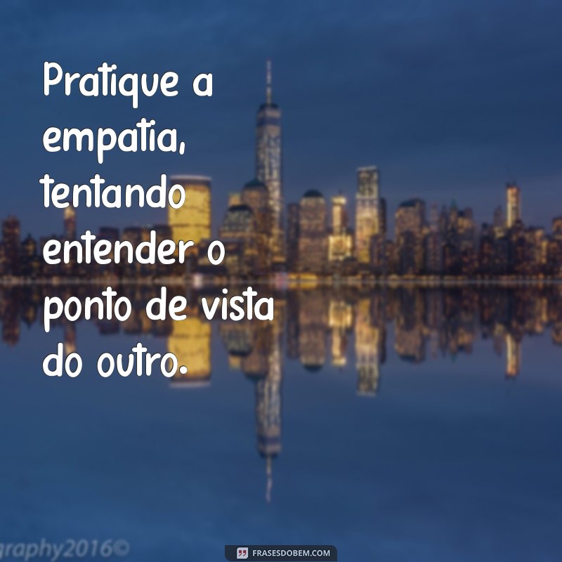 Como Lidar com a Falta de Consideração: Dicas Práticas para Fortalecer Relacionamentos 