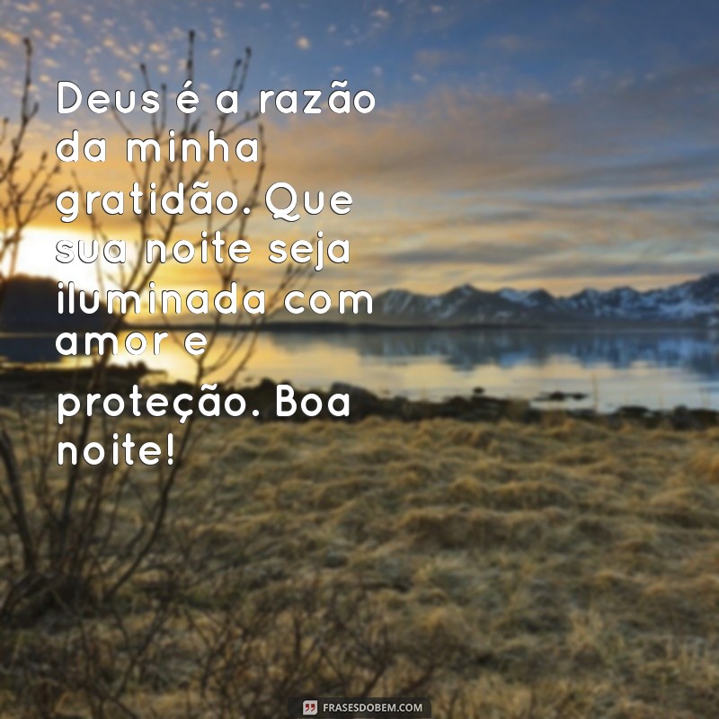 Mensagens de Boa Noite com Deus: Agradecimentos que Tocam o Coração 