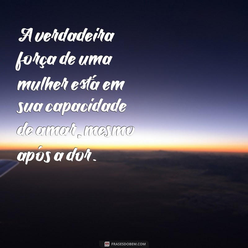 Frases Inspiradoras para Meninas Fortes: Empoderamento e Coragem 