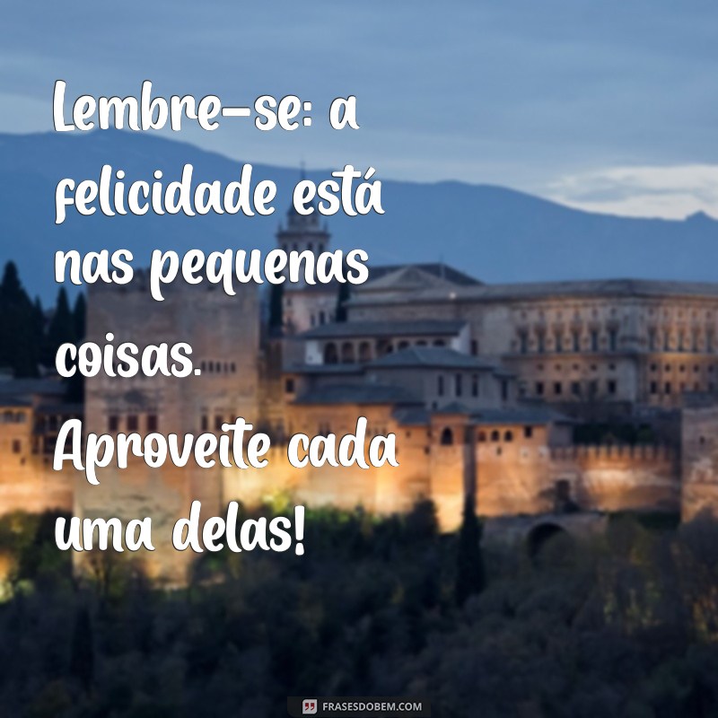 Mensagens Inspiradoras para Celebrar o Dia da Felicidade 