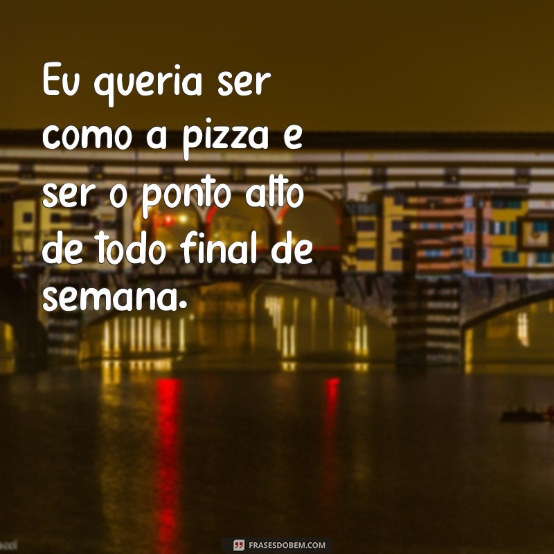 20 Frases Engraçadas para Celebrar o Final de Semana com Sorriso 