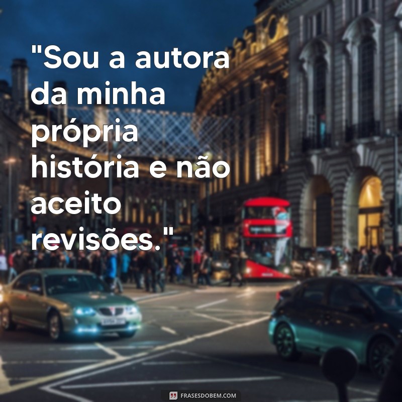 frases de mulher foda 