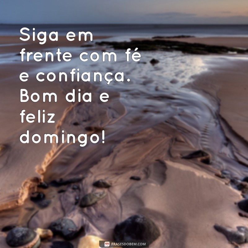 Frases Inspiradoras para um Bom Dia de Domingo: Comece sua Semana com Positividade 