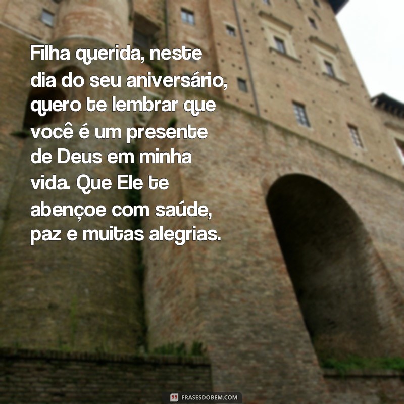 Emocionantes frases de aniversário de mãe para filha evangélica: celebre o amor e a fé! 