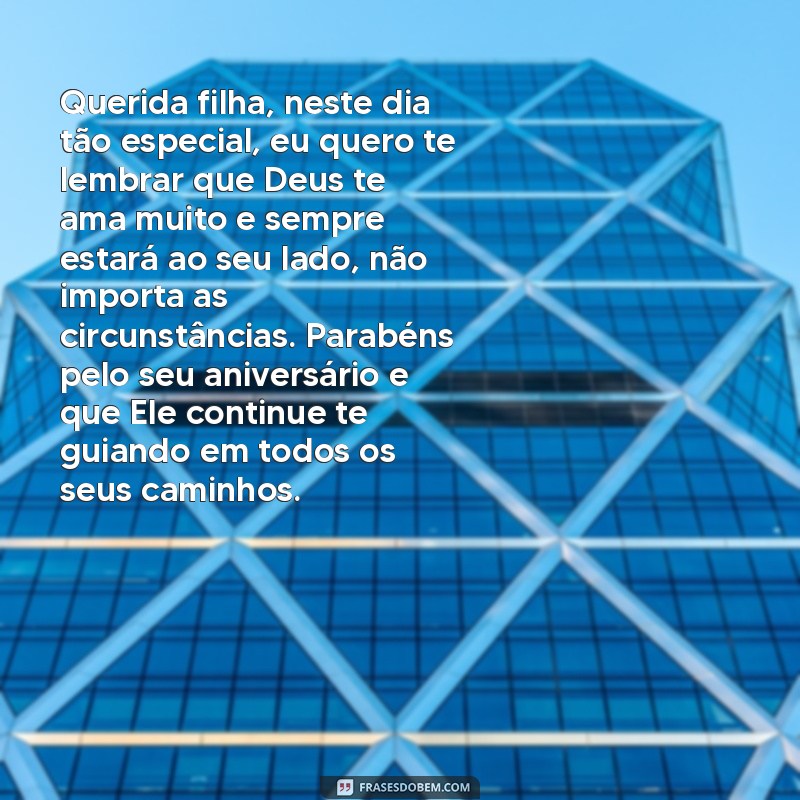 Emocionantes frases de aniversário de mãe para filha evangélica: celebre o amor e a fé! 