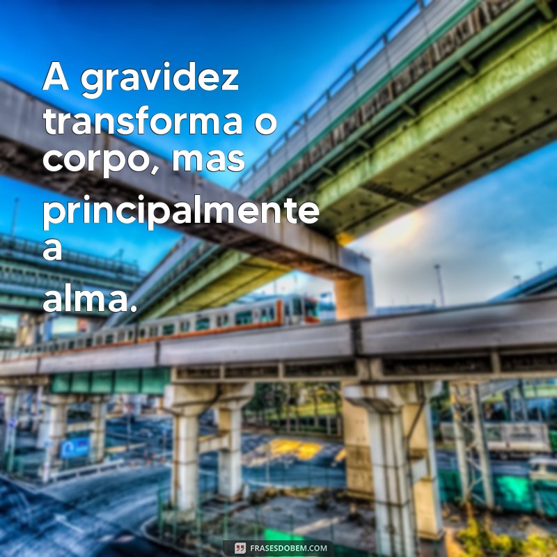 Frases Inspiradoras sobre Gravidez para Compartilhar no Tumblr 